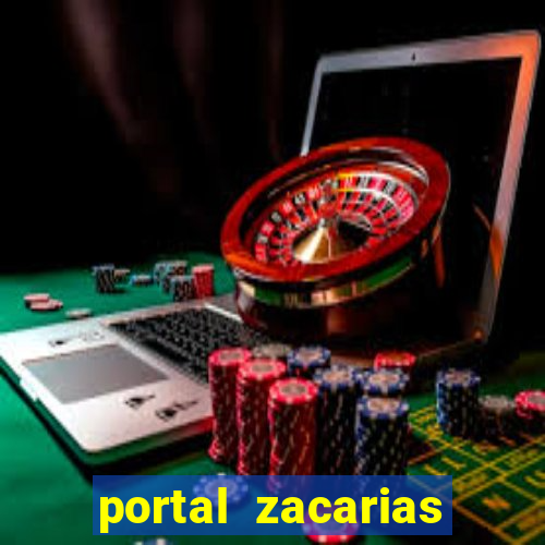 portal zacarias maior de 18